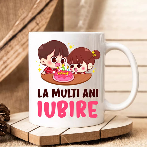 Cana personalizata cu mesaj - La multi ani iubire