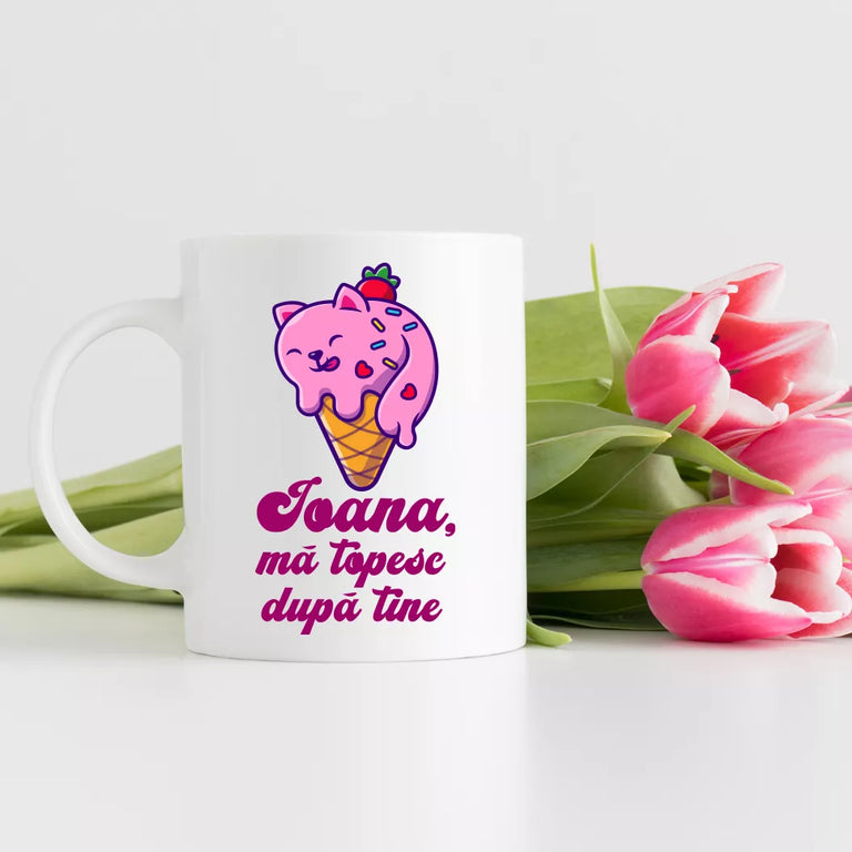 Cana personalizata cu nume - Ma topesc dupa tine