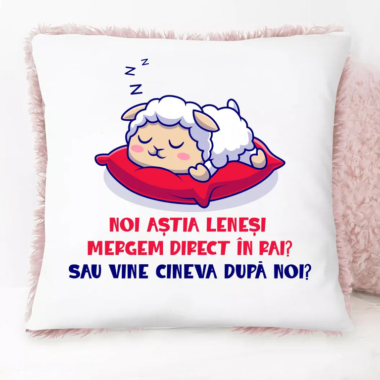 Perna cu blana roz personalizata - Noi astea lenesi mergem direct in rai