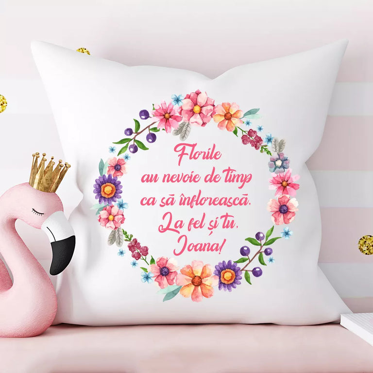 Perna personalizata cu nume - Florile au nevoie de timp ca sa infloreasca