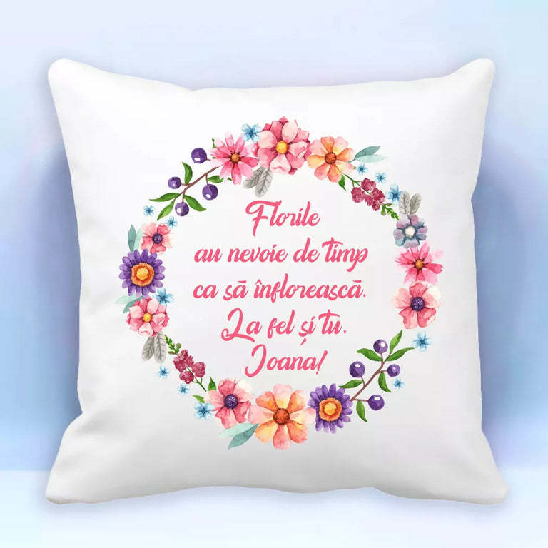 Perna personalizata cu nume - Florile au nevoie de timp ca sa infloreasca