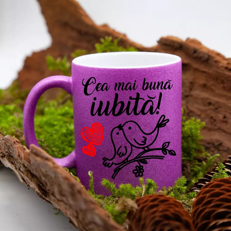 Cana GLITTER cu sclipici personalizata - Cea mai buna iubita