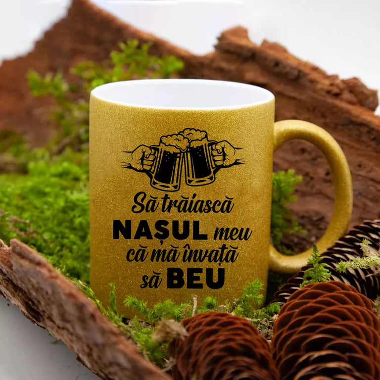 Cana GLITTER cu sclipici personalizata - Sa traiasca Nasul-Cumnatul meu