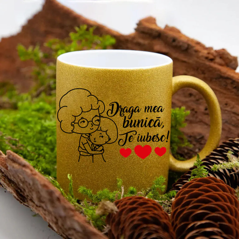 Cana GLITTER cu sclipici personalizata - Draga mea bunica te iubesc fata
