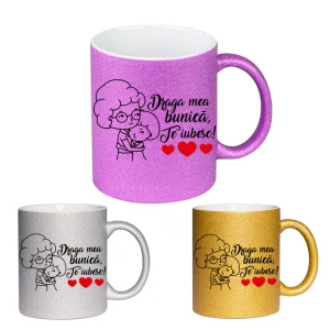 Cana GLITTER cu sclipici personalizata - Draga mea bunica te iubesc fata
